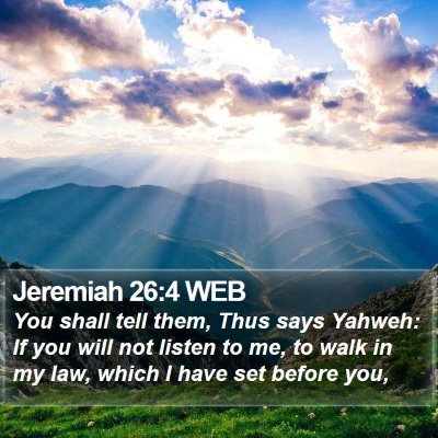 Jeremiah 26:4 WEB Bible Verse Image