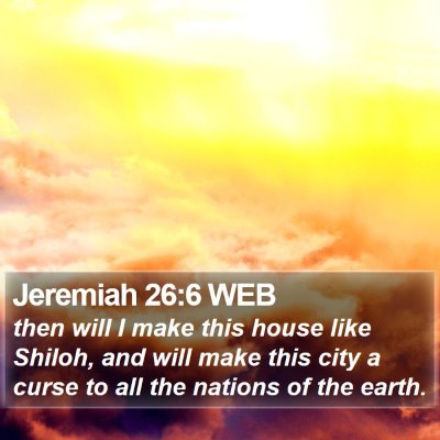 Jeremiah 26:6 WEB Bible Verse Image