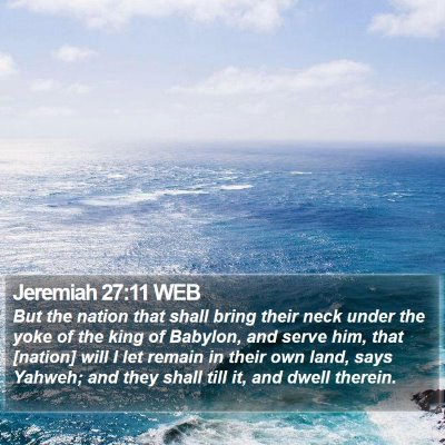 Jeremiah 27:11 WEB Bible Verse Image