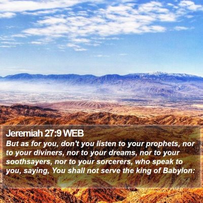 Jeremiah 27:9 WEB Bible Verse Image