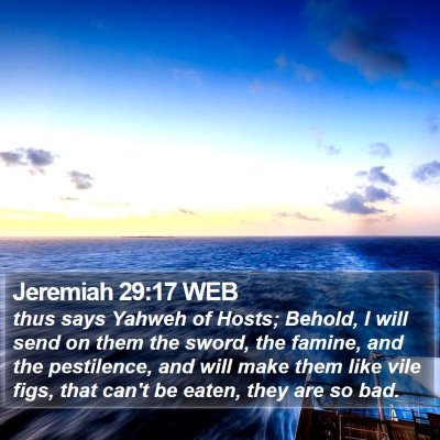 Jeremiah 29:17 WEB Bible Verse Image