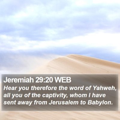 Jeremiah 29:20 WEB Bible Verse Image