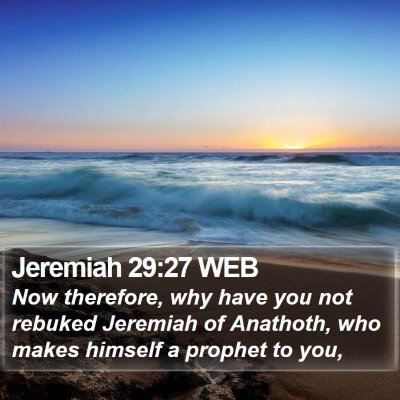 Jeremiah 29:27 WEB Bible Verse Image