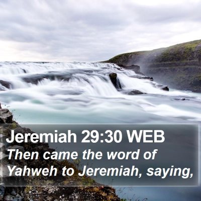 Jeremiah 29:30 WEB Bible Verse Image