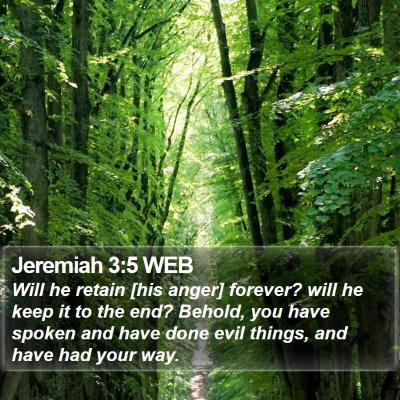 Jeremiah 3:5 WEB Bible Verse Image