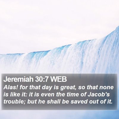 Jeremiah 30:7 WEB Bible Verse Image