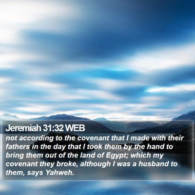 Jeremiah 31:32 WEB Bible Verse Image