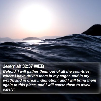 Jeremiah 32:37 WEB Bible Verse Image