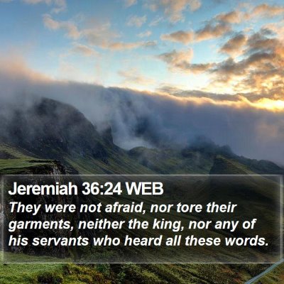 Jeremiah 36:24 WEB Bible Verse Image