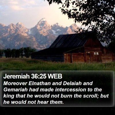 Jeremiah 36:25 WEB Bible Verse Image