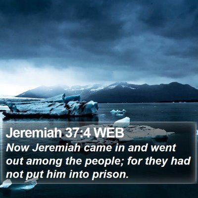 Jeremiah 37:4 WEB Bible Verse Image