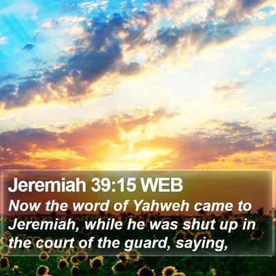 Jeremiah 39:15 WEB Bible Verse Image