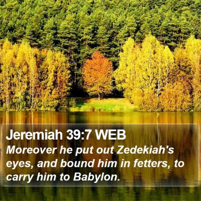 Jeremiah 39:7 WEB Bible Verse Image