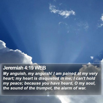 Jeremiah 4:19 WEB Bible Verse Image