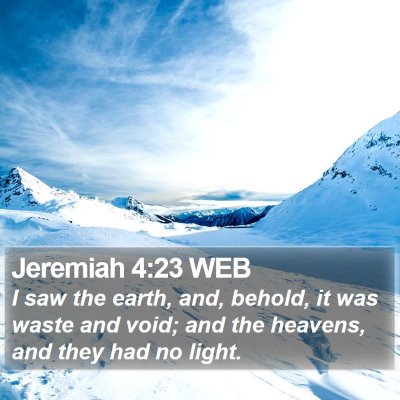 Jeremiah 4:23 WEB Bible Verse Image