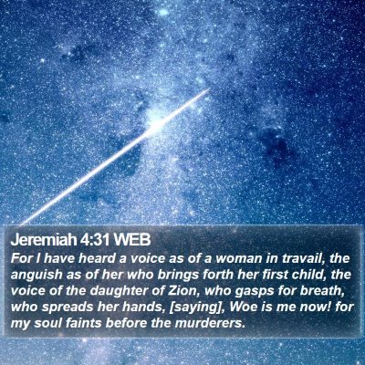 Jeremiah 4:31 WEB Bible Verse Image