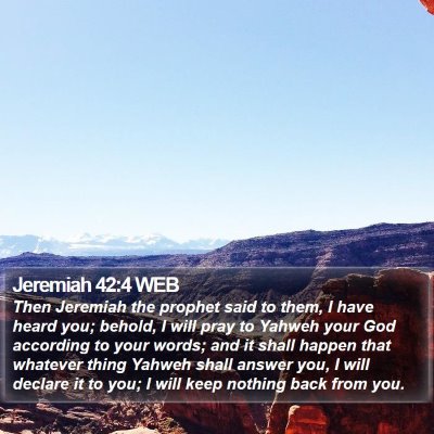Jeremiah 42:4 WEB Bible Verse Image
