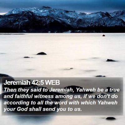 Jeremiah 42:5 WEB Bible Verse Image