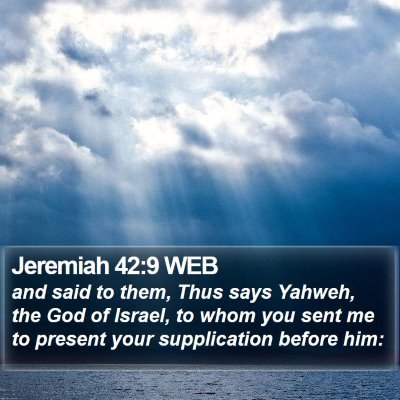 Jeremiah 42:9 WEB Bible Verse Image