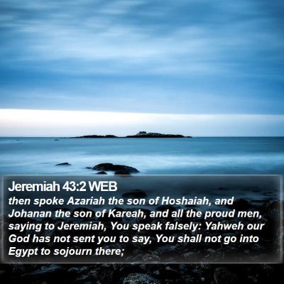 Jeremiah 43:2 WEB Bible Verse Image