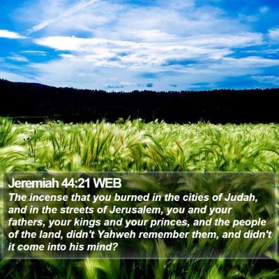 Jeremiah 44:21 WEB Bible Verse Image