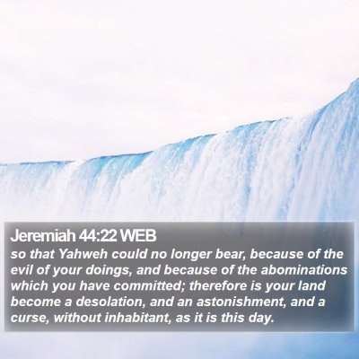 Jeremiah 44:22 WEB Bible Verse Image