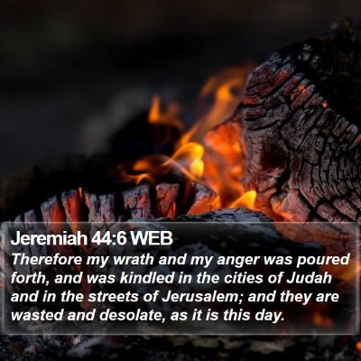 Jeremiah 44:6 WEB Bible Verse Image