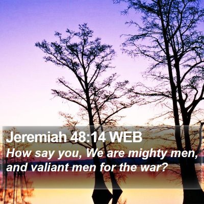 Jeremiah 48:14 WEB Bible Verse Image