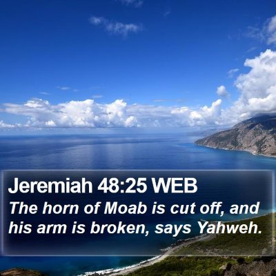 Jeremiah 48:25 WEB Bible Verse Image
