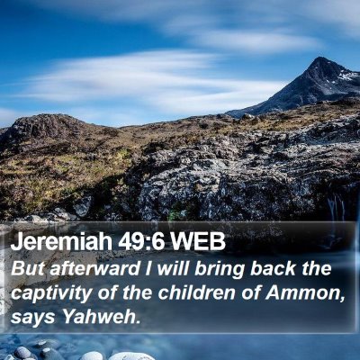 Jeremiah 49:6 WEB Bible Verse Image