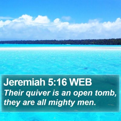 Jeremiah 5:16 WEB Bible Verse Image