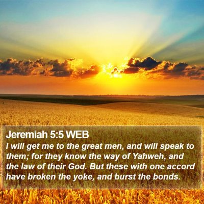 Jeremiah 5:5 WEB Bible Verse Image