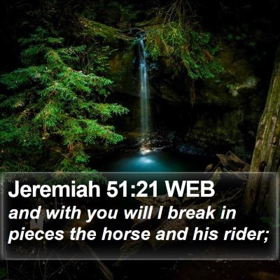 Jeremiah 51:21 WEB Bible Verse Image
