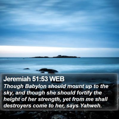 Jeremiah 51:53 WEB Bible Verse Image
