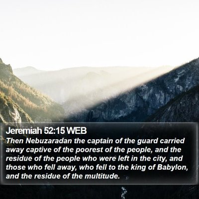 Jeremiah 52:15 WEB Bible Verse Image