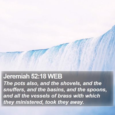 Jeremiah 52:18 WEB Bible Verse Image