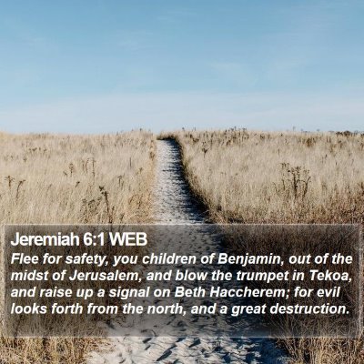 Jeremiah 6:1 WEB Bible Verse Image