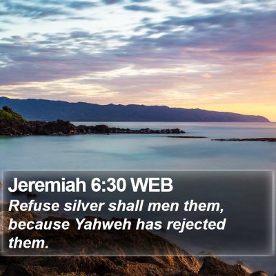Jeremiah 6:30 WEB Bible Verse Image