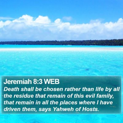 Jeremiah 8:3 WEB Bible Verse Image