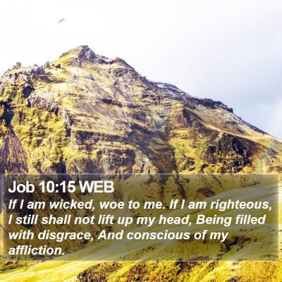 Job 10:15 WEB Bible Verse Image