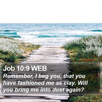 Job 10:9 WEB Bible Verse Image