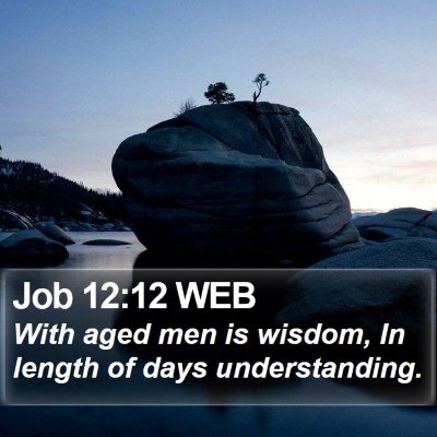 Job 12:12 WEB Bible Verse Image