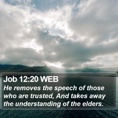 Job 12:20 WEB Bible Verse Image