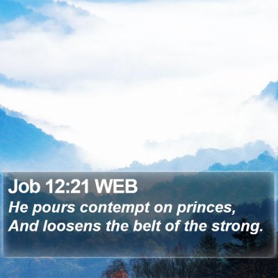 Job 12:21 WEB Bible Verse Image
