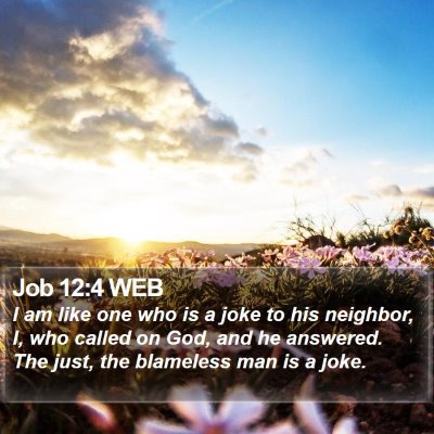 Job 12:4 WEB Bible Verse Image