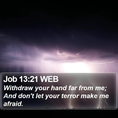 Job 13:21 WEB Bible Verse Image