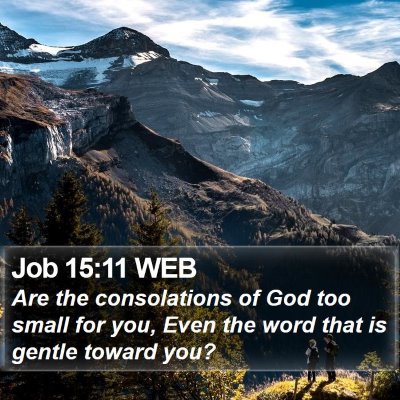 Job 15:11 WEB Bible Verse Image