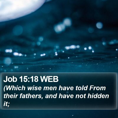 Job 15:18 WEB Bible Verse Image