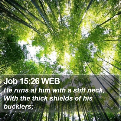 Job 15:26 WEB Bible Verse Image