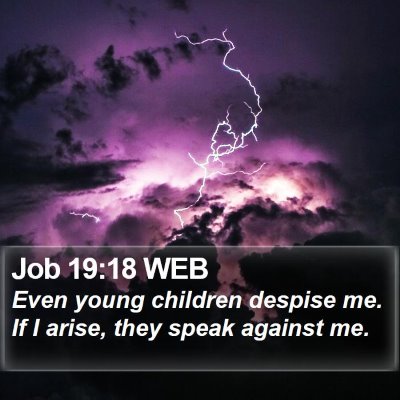 Job 19:18 WEB Bible Verse Image